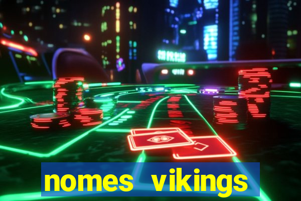 nomes vikings masculinos e significados